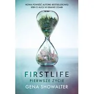Fantasy - HarperCollins Polska Firstlife. Pierwsze życie - Gena Showalter - miniaturka - grafika 1