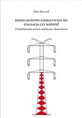 Technika - Bezpieczeństwo energetyczne RP - Alan Beroud - miniaturka - grafika 1