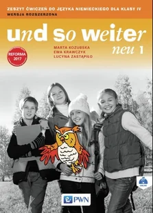 Und so weiter neu 1 Zeszyt ćwiczeń Wersja rozszerzona - Marta Kozubska, Ewa Krawczyk, Lucyna Zastąpiło - Podręczniki dla szkół podstawowych - miniaturka - grafika 1