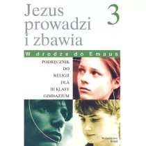 WAM Edukacja  Jezus prowadzi i zbawia. W drodze do Emaus. Klasa 3. Podręcznik - Podręczniki dla gimnazjum - miniaturka - grafika 2