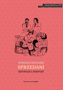 Sprzedani. Reportaże z peryferii (e-book) - E-booki - biografie - miniaturka - grafika 2