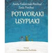 Literatura przygodowa - Potworaki Usypiaki - Aneta Todorczuk-Perchuć - miniaturka - grafika 1