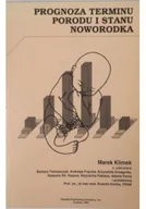 Książki medyczne - Prognoza terminu porodu i stanu noworodka - miniaturka - grafika 1