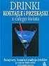 Napoje - Drinki, koktajle i przekąski z całego świata - miniaturka - grafika 1