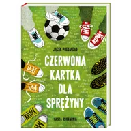 Książki edukacyjne - Nasza Księgarnia Czerwona kartka dla Sprężyny - Jacek Podsiadło - miniaturka - grafika 1