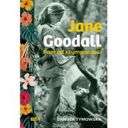 Biografie i autobiografie - Jane Goodall. Pani od szympansów - miniaturka - grafika 1