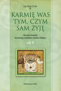 Starowieyski Marek Karmię was tym, czym sam żyję - Religia i religioznawstwo - miniaturka - grafika 2