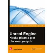 Programowanie - Helion Unreal Engine Nauka pisania gier dla kreatywnych - miniaturka - grafika 1