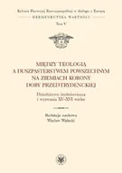 E-booki - religia - Między teologią a duszpasterstwem powszechnym na ziemiach Korony doby przedtrydenckiej. Tom 5 - miniaturka - grafika 1