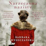 Audiobooki - historia - Narzeczona nazisty Barbara Wysoczańska - miniaturka - grafika 1