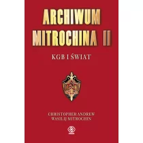 Archiwum Mitrochina Tom 2 Christopher Andrew Wasilij Mitrochin