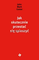 Rozwój osobisty - Jak skutecznie przestać się spieszyć - miniaturka - grafika 1