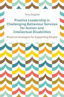 E-booki obcojęzyczne - Practice Leadership in Challenging Behaviour Services for Autism and Intellectual Disabilities [DRM] - miniaturka - grafika 1