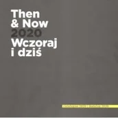 Książki o kulturze i sztuce - Muzeum Narodowe w Gdańsku Then and now 2020 Wczoraj i Dziś praca zbiorowa - miniaturka - grafika 1