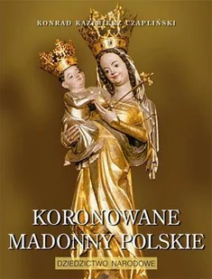 Koronowane Madonny Polskie - Przewodniki - miniaturka - grafika 1