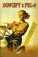 Aforyzmy i sentencje - Dowcipy z PRL-u - miniaturka - grafika 1