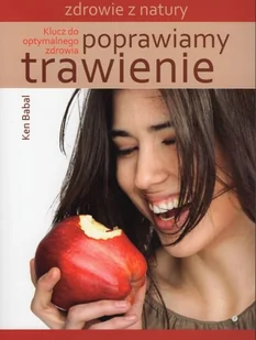 Poprawiamy trawienie - Babal Ken - Diety, zdrowe żywienie - miniaturka - grafika 2