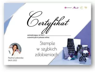 Certyfikat ze szkolenia online Stemple w szybkich zdobieniach by Paulina Laskowska Wersja Drukowana - Pozostałe akcesoria kosmetyczne - miniaturka - grafika 1