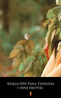 E-booki - kultura i sztuka - Księga XIII Pana Tadeusza i inne erotyki - miniaturka - grafika 1