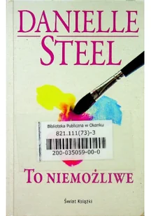 Świat Książki Danielle Steel To niemożliwe - Romanse - miniaturka - grafika 2