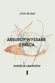 Poezja - Absurdy wyssane z palca. Dwieście limeryków - Józef Bejnar - książka - miniaturka - grafika 1