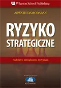 Biznes - Ryzyko Strategiczne. Podstawy Zarządzania Ryzkiem - miniaturka - grafika 1