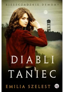 Niegrzeczne Ksiazki Diabli taniec. Seria Bieszczadzkie demony. Tom 2 LIT-44554 - Horror, fantastyka grozy - miniaturka - grafika 2