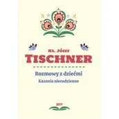 Religia i religioznawstwo - Rozmowy z dziećmi. Kazania niecodzienne - miniaturka - grafika 1