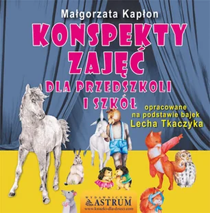 Astrum Konspekty zajęć dla przedszkoli i szkół Małgorzata Kapłon - Edukacja przedszkolna - miniaturka - grafika 1
