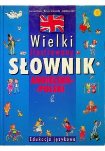Wielki ilustrowany słownik angielsko polski - Książki do nauki języka angielskiego - miniaturka - grafika 1