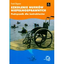 Degnan Frank Szkolenie nurków niepełnosprawnych - Poradniki hobbystyczne Degnan Frank Szkolenie nurków niepełnosprawnych - Poradniki hobbystyczne - miniaturka - grafika 1