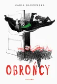 Biografie i autobiografie - Dłużewska Maria Obrońcy - miniaturka - grafika 1