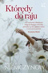 Którędy do raju Nowa - Literatura obyczajowa - miniaturka - grafika 2