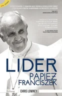 Religia i religioznawstwo - Lider Papież Franciszek  Chris Lowney - miniaturka - grafika 1