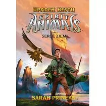 Serce Ziemi. Spirit Animals. Upadek Bestii. Tom 5