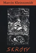 Poezja - Skróty - Kleinszmidt Marcin - miniaturka - grafika 1