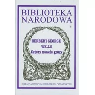 Powieści - Ossolineum Cztery nowele grozy - Wells Herbert George - miniaturka - grafika 1