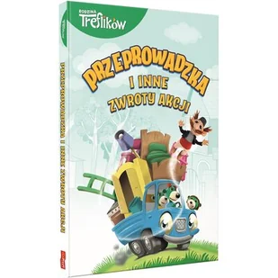 Przeprowadzka i inne zwroty akcji Rodzina Treflików - Literatura popularno naukowa dla młodzieży - miniaturka - grafika 1