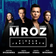 Audiobooki - kryminał, sensacja, thriller - Piekło jest puste. Część 1 Remigiusz Mróz - miniaturka - grafika 1