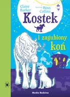 Książki edukacyjne - Kostek i zagubiony koń Claire Barker - miniaturka - grafika 1