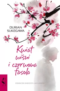Sukegawa Durian Kwiat wiśni i czerwona fasola - Powieści - miniaturka - grafika 4