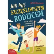 Poradniki hobbystyczne - Jak być szczęśliwszym rodzicem KJ DellAntonia - miniaturka - grafika 1