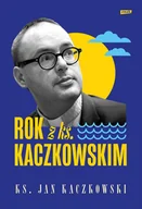 E-booki - religia - Rok z ks. Kaczkowskim - miniaturka - grafika 1