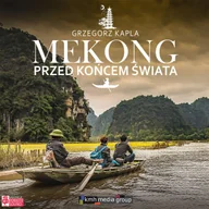Audiobooki - literatura faktu - Mekong przed końcem świata - miniaturka - grafika 1