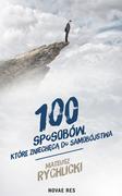 Poradniki psychologiczne - RYCHLICKI MATEUSZ 100 SPOSOBÓW KTÓRE ZNIECHĘCĄ DO SAMOBÓJSTWA - miniaturka - grafika 1