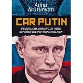 Historia Polski - Zysk i S-ka Car Putin - Anna Arutunyan - miniaturka - grafika 1