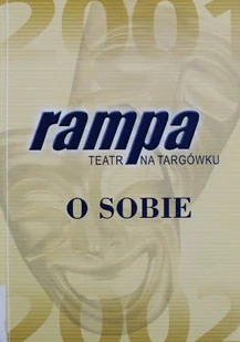 Teatr Rampa na Targówku O Sobie - Książki o kulturze i sztuce - miniaturka - grafika 1