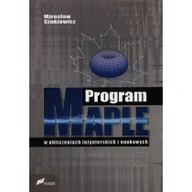Podręczniki dla szkół wyższych - Fosze Program Maple w obliczeniach inżynierskich i nauk. - miniaturka - grafika 1