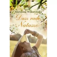 Powieści - Czwarta Strona Dasz radę, Nataszo - Karolina Wilczyńska - miniaturka - grafika 1