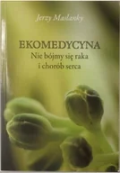 Książki medyczne - Ekomedycyna nie bójmy się raka - miniaturka - grafika 1
